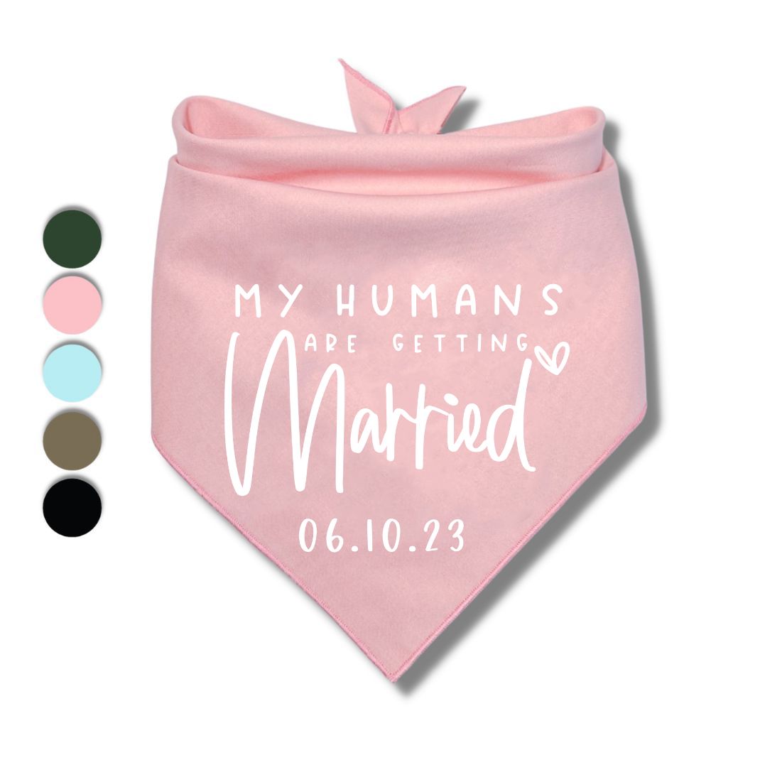 My Humans Are Getting Married Date Bandana