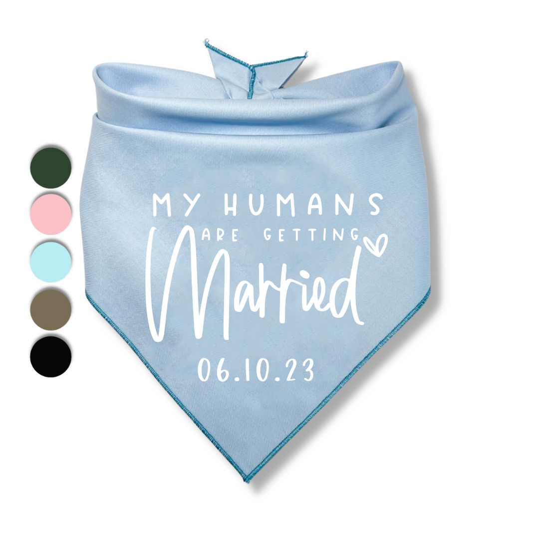 My Humans Are Getting Married Date Bandana