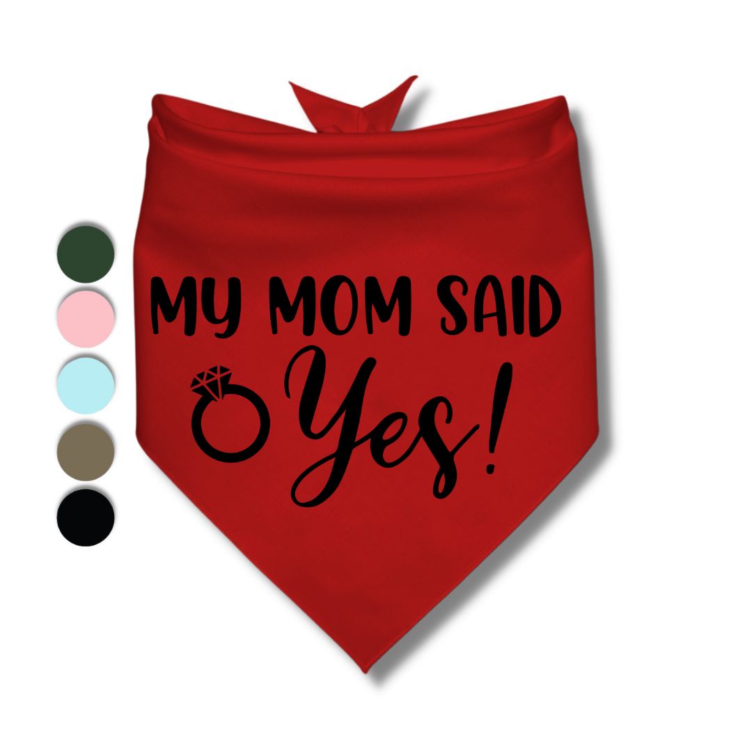 My Mom Said Yes Bandana