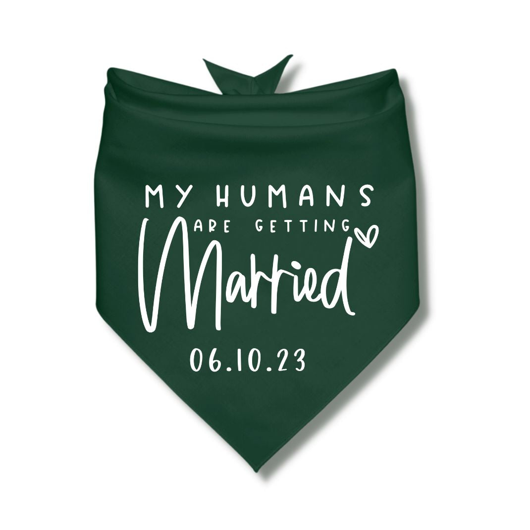 My Humans Are Getting Married Date Bandana