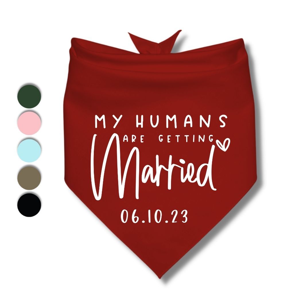 My Humans Are Getting Married Date Bandana