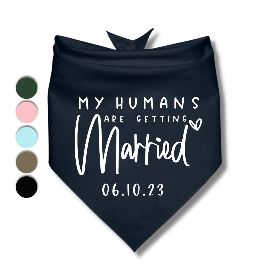 My Humans Are Getting Married Date Bandana