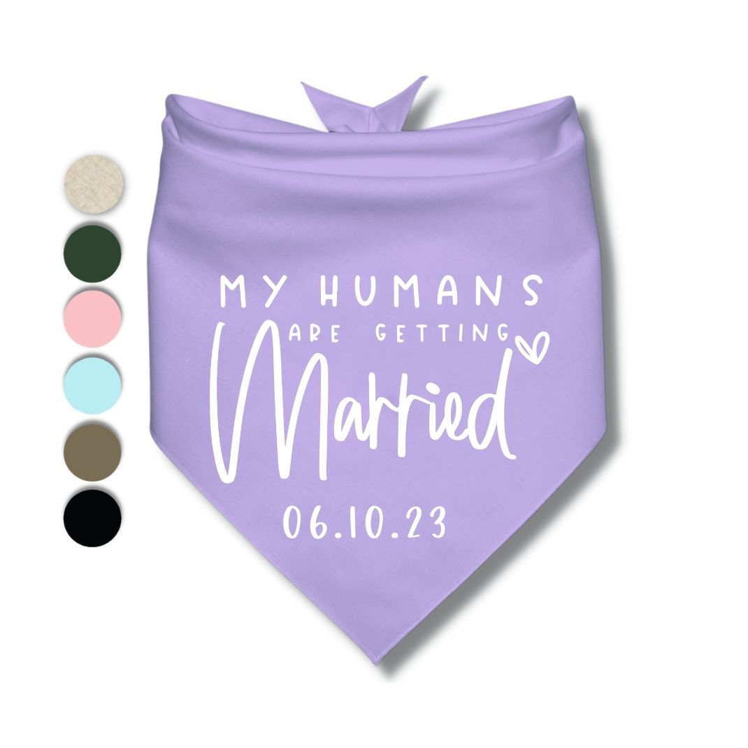 My Humans Are Getting Married Date Bandana