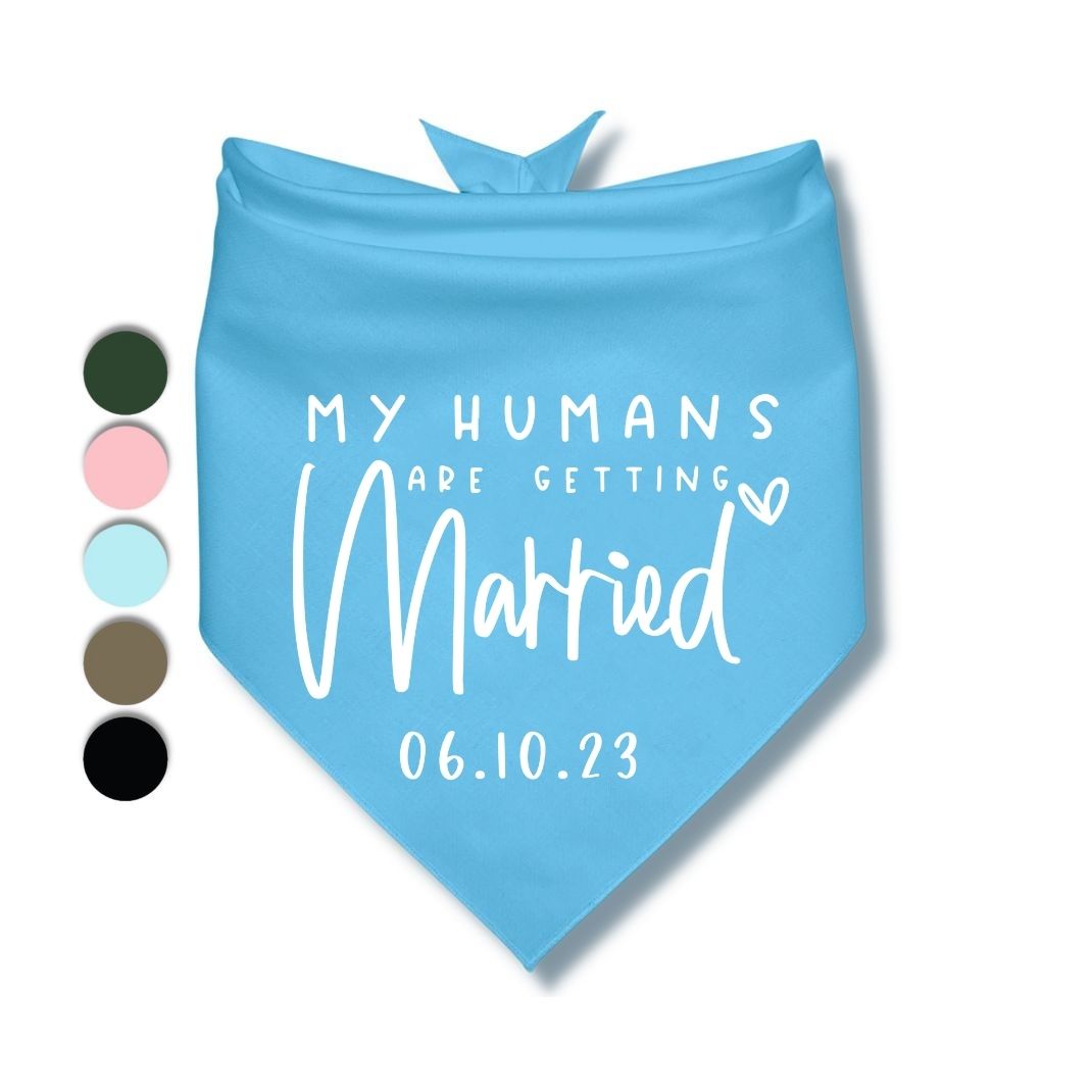 My Humans Are Getting Married Date Bandana