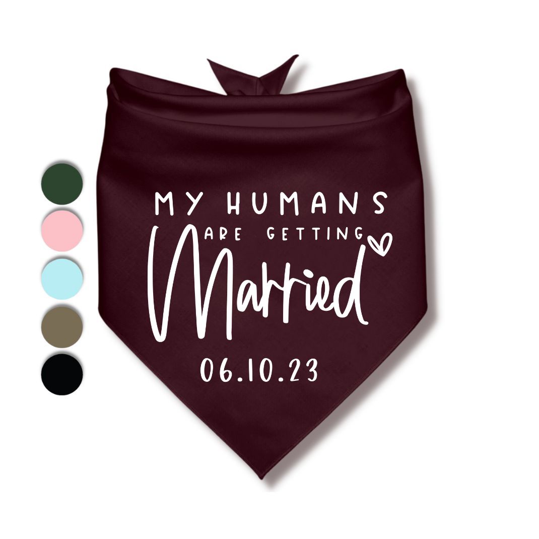 My Humans Are Getting Married Date Bandana