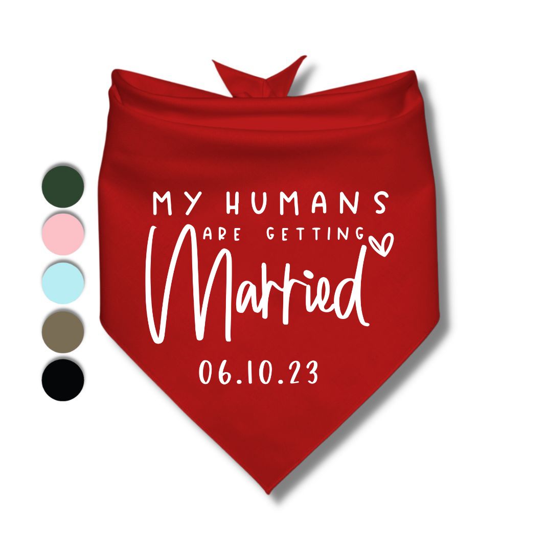 My Humans Are Getting Married Date Bandana