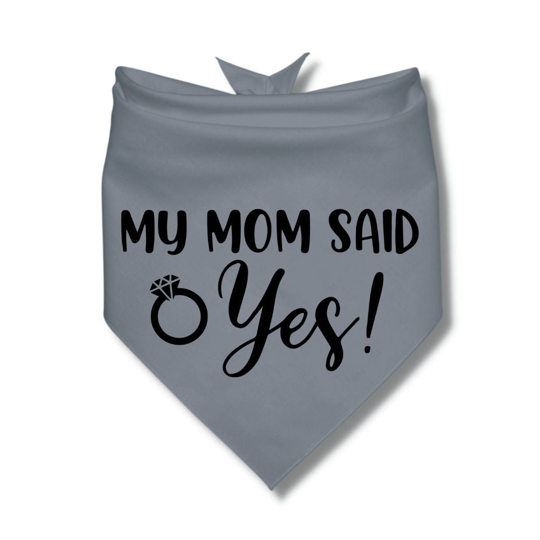 My Mom Said Yes Bandana