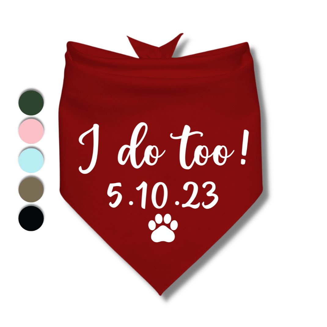 I Do Too Date Bandana