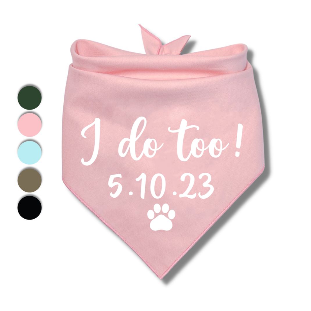 I Do Too Date Bandana