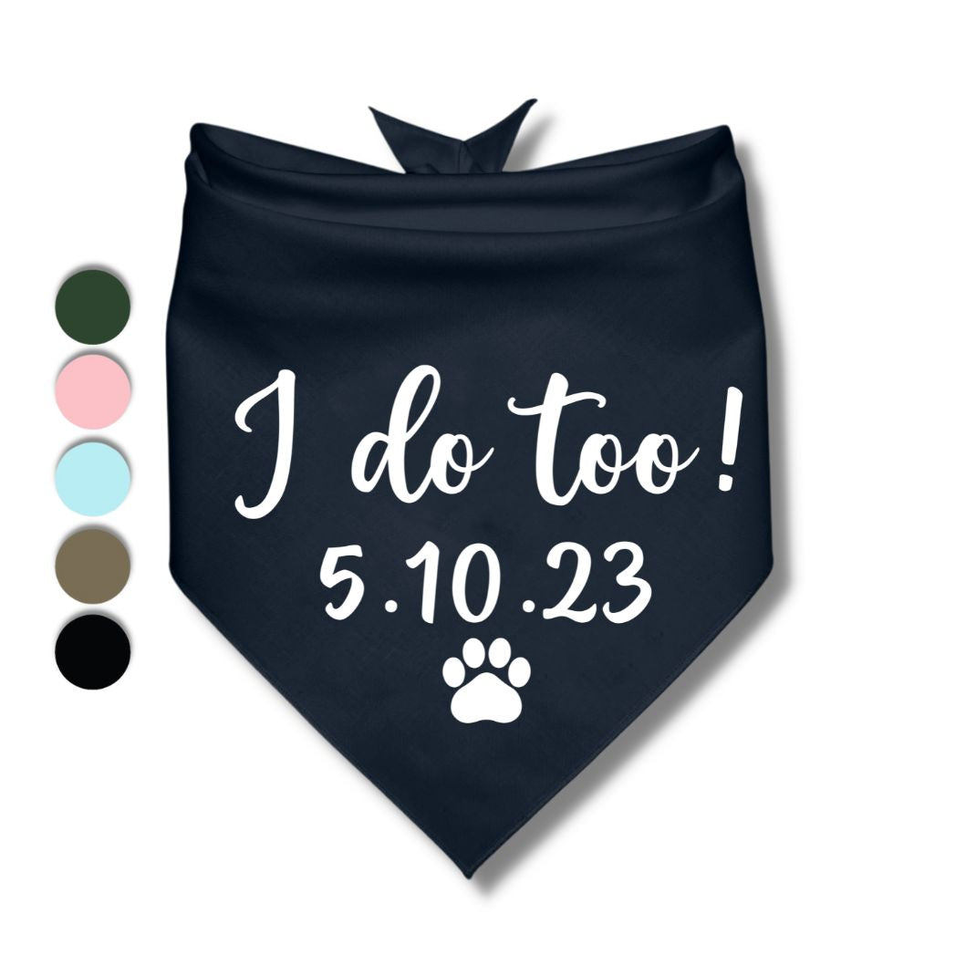 I Do Too Date Bandana