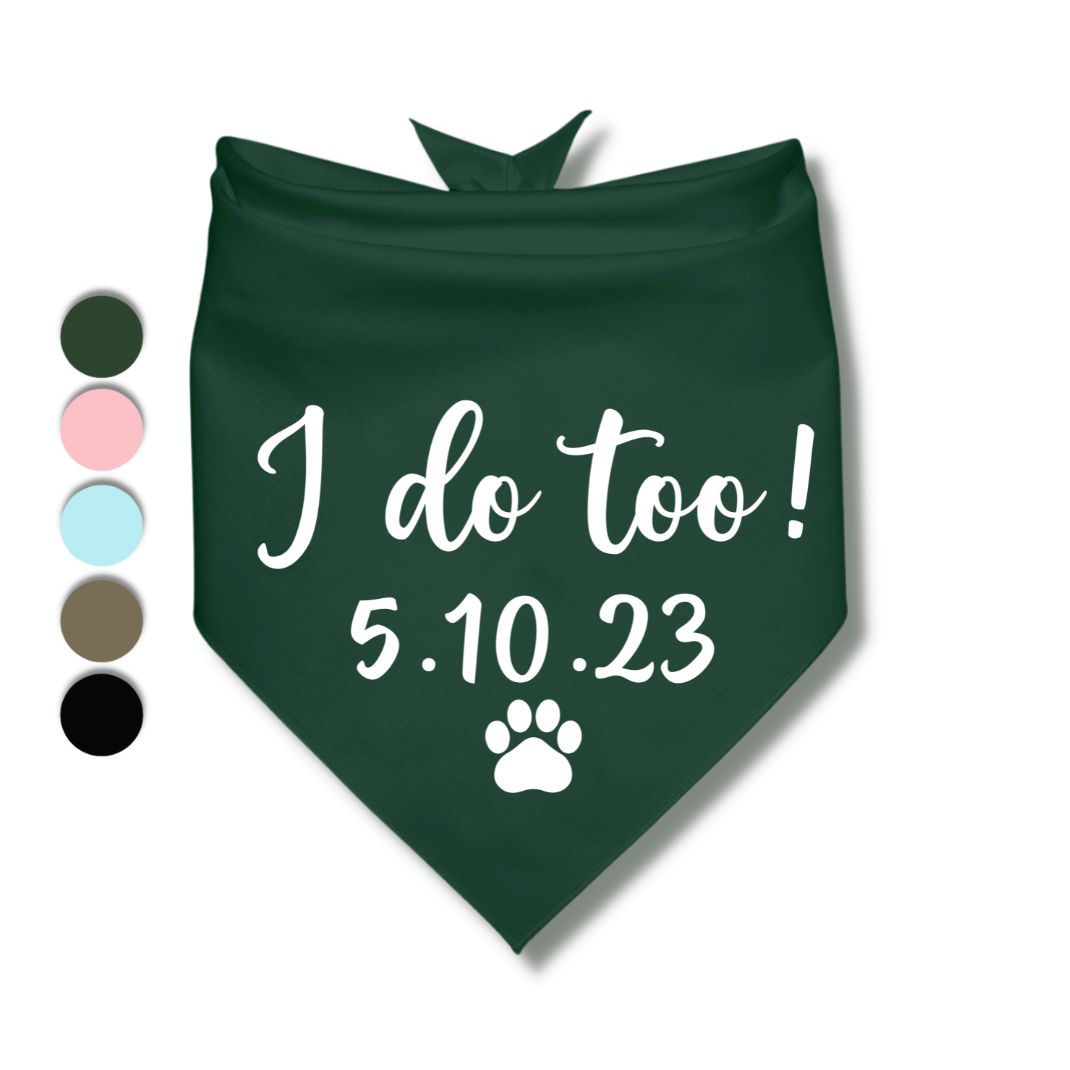 I Do Too Date Bandana
