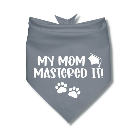 My Mom Mastered It Modern Bandana