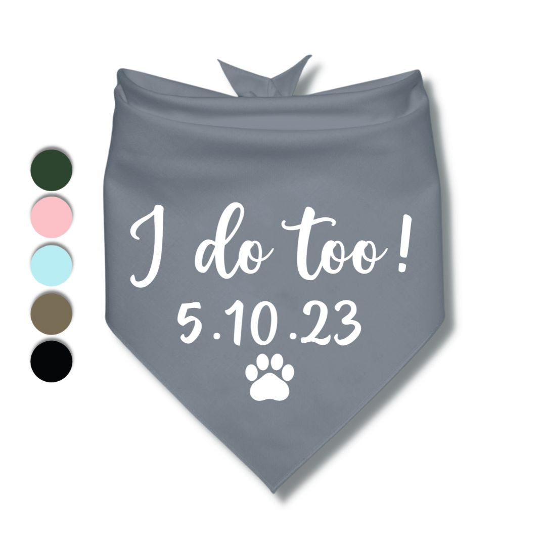 I Do Too Date Bandana