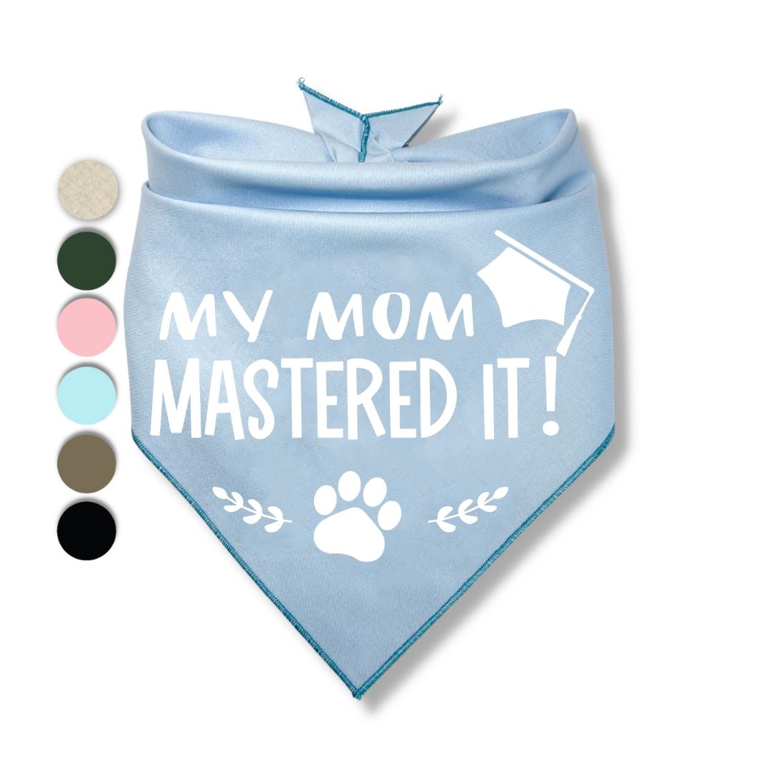 My Mom Mastered It Bandana