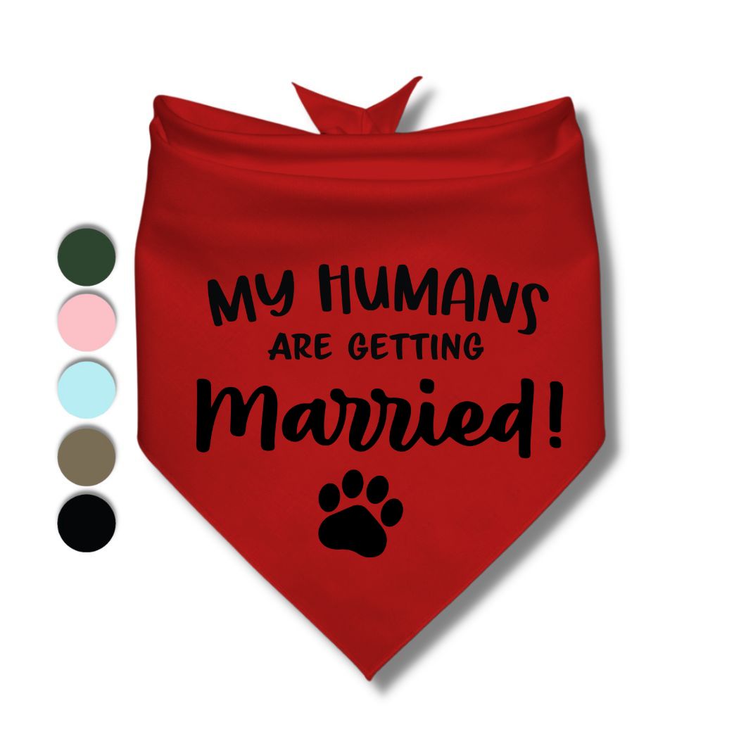 My Humans Are Getting Married Paw Bandana