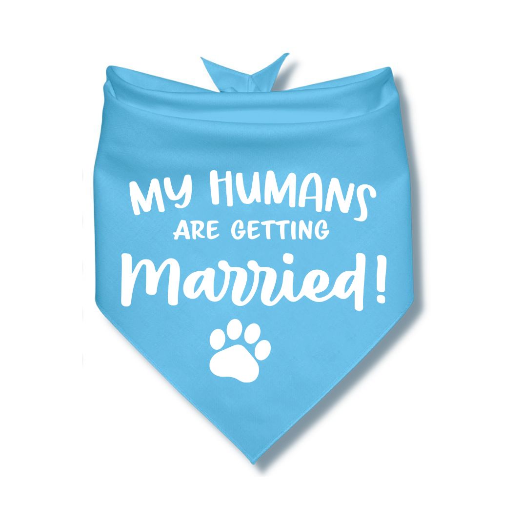 My Humans Are Getting Married Paw Bandana