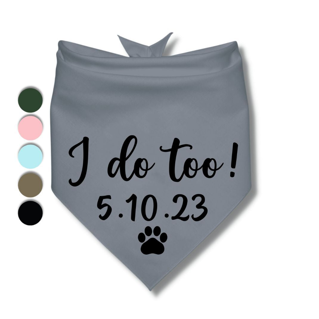 I Do Too Date Bandana