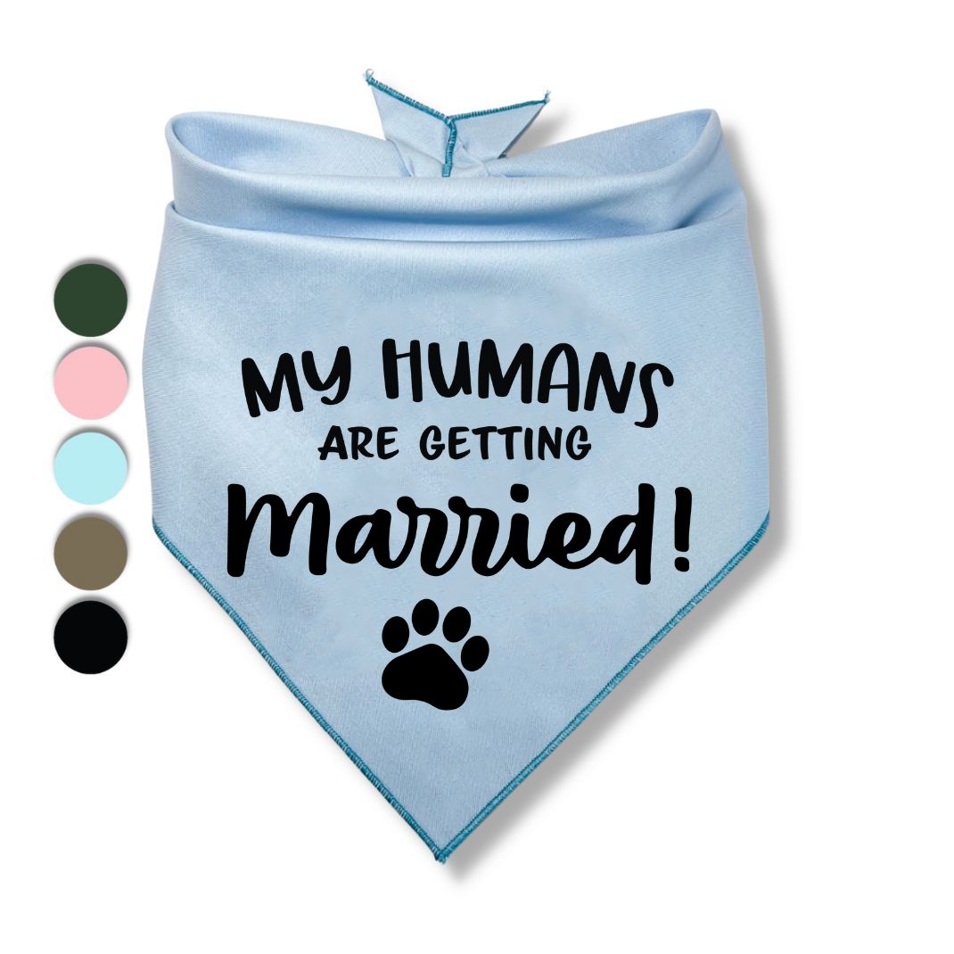 My Humans Are Getting Married Paw Bandana