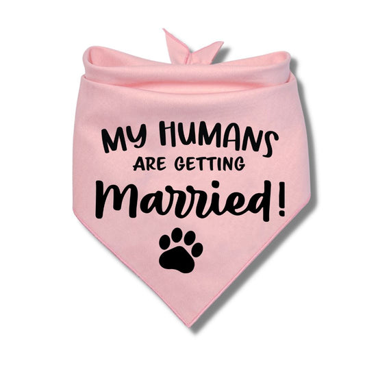 My Humans Are Getting Married Paw Bandana