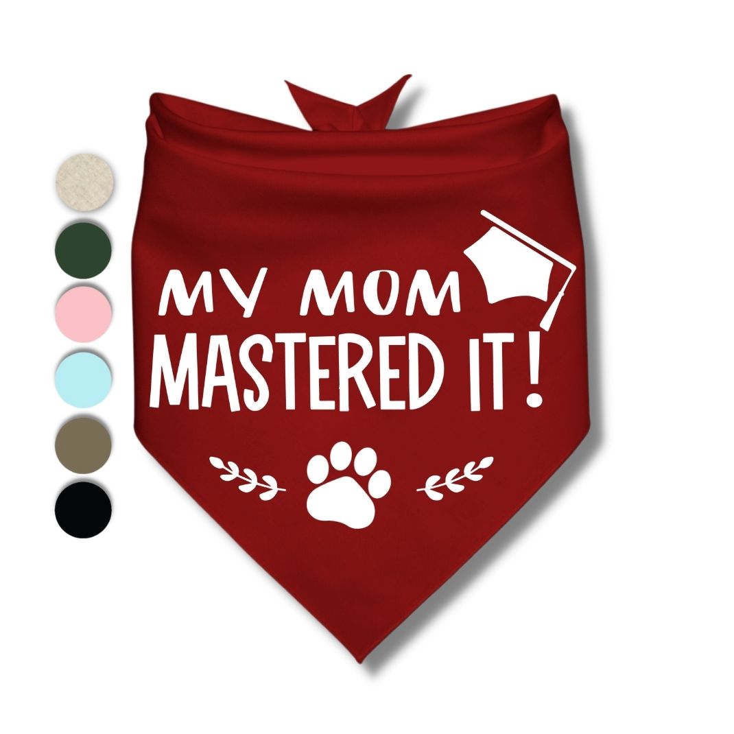 My Mom Mastered It Bandana