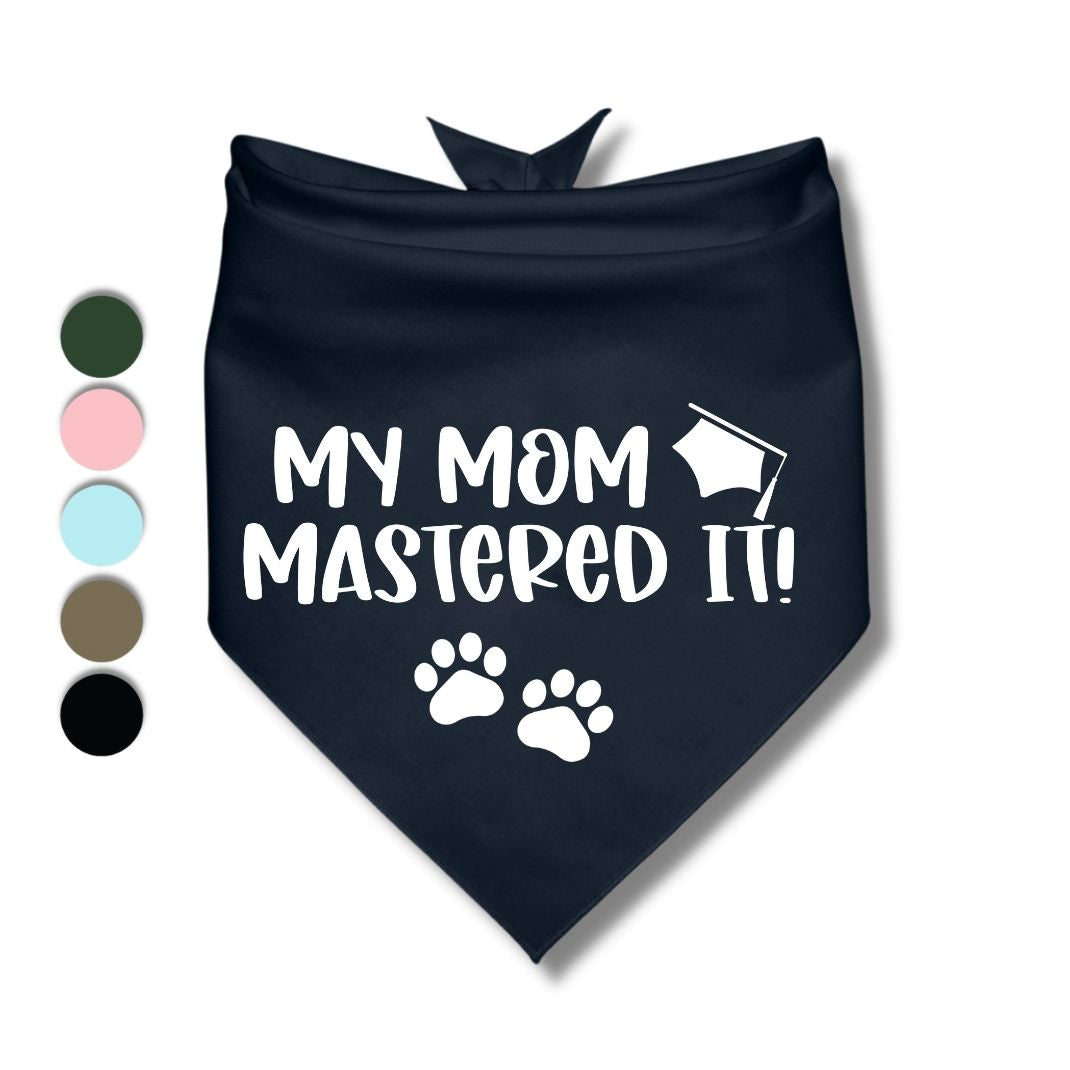 My Mom Mastered It Modern Bandana