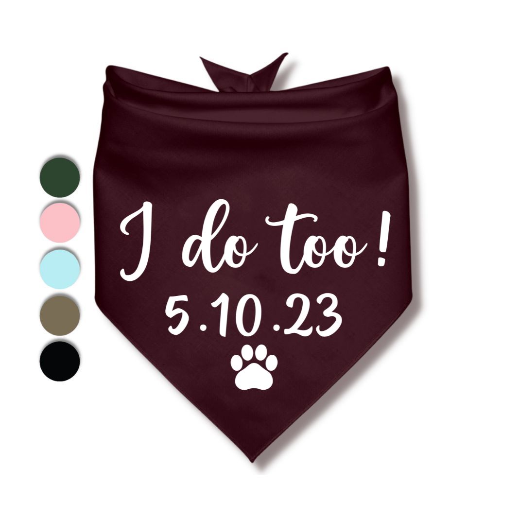I Do Too Date Bandana