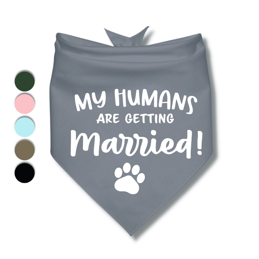 My Humans Are Getting Married Paw Bandana