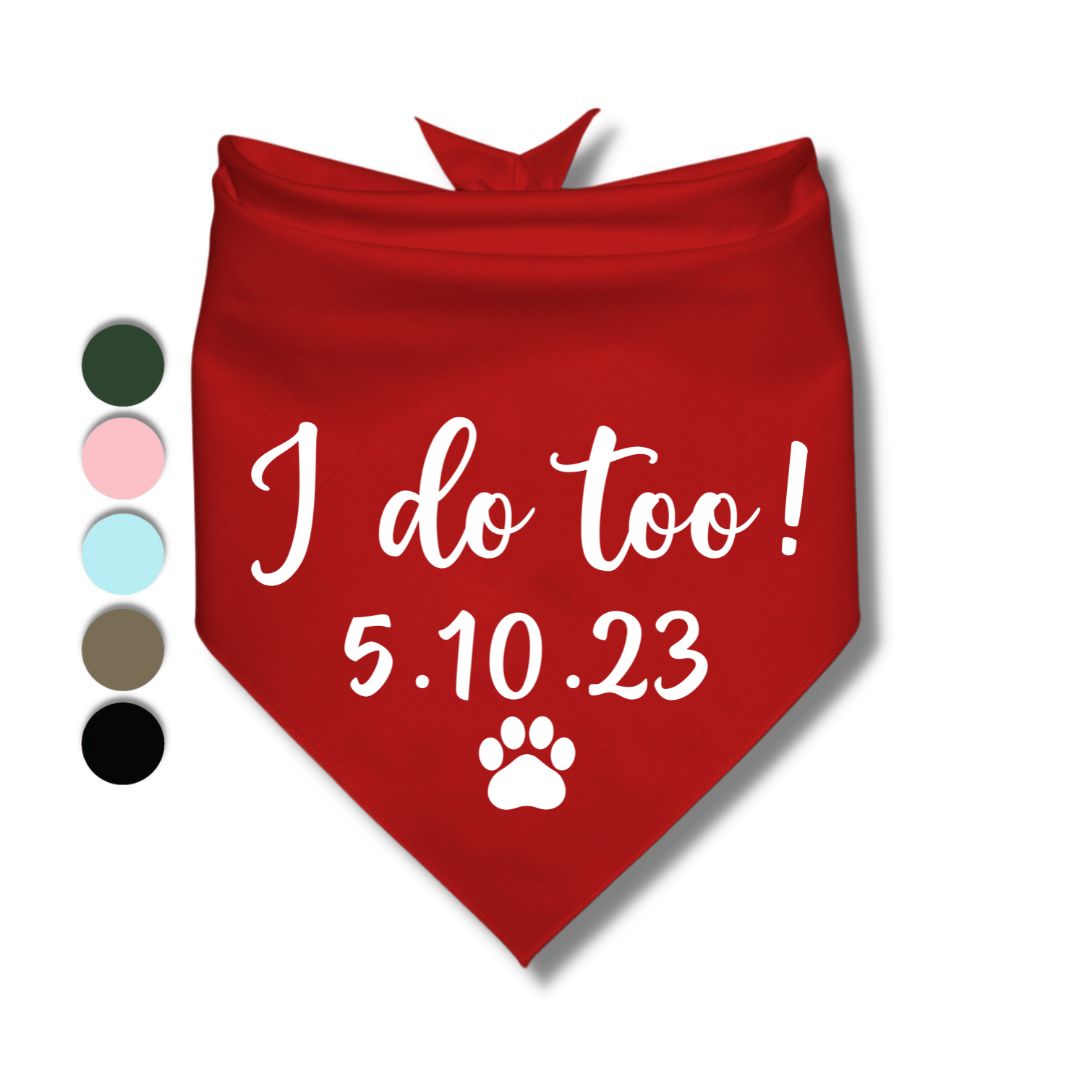 I Do Too Date Bandana