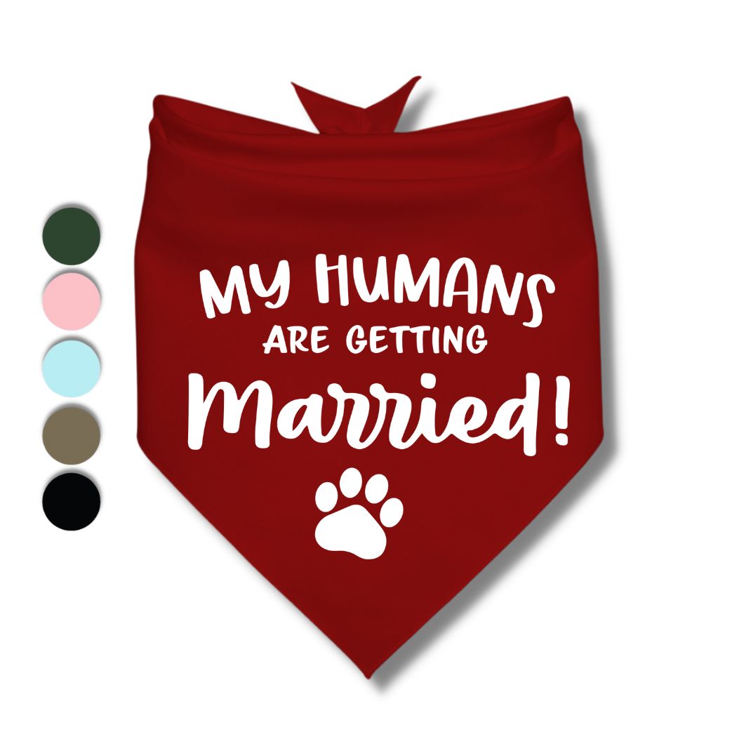 My Humans Are Getting Married Paw Bandana