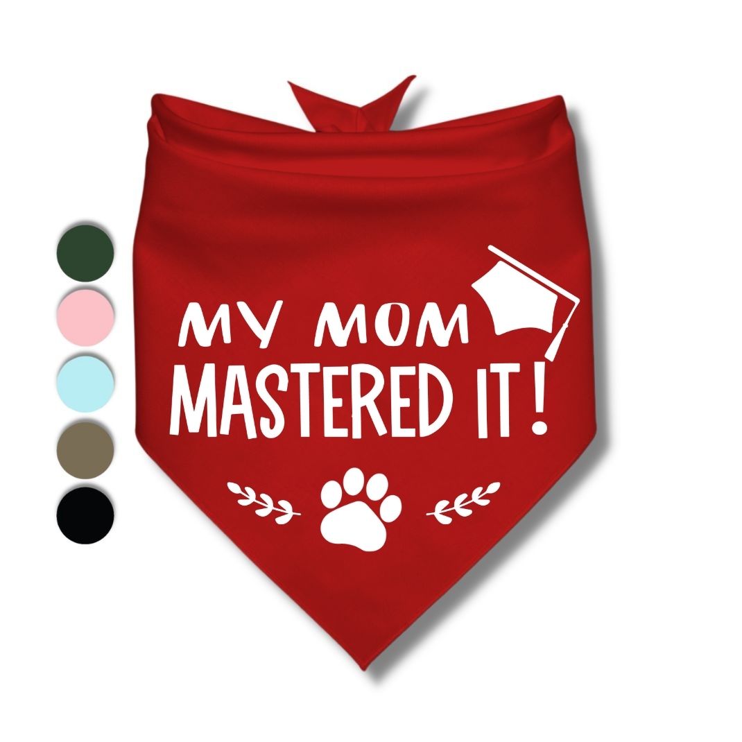 My Mom Mastered It Bandana