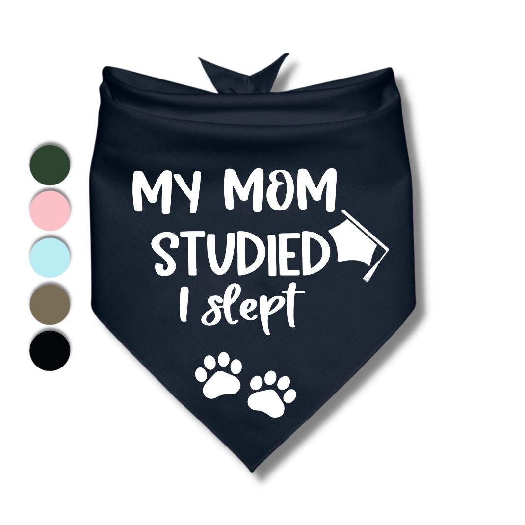 My Mom Studied I Slept Bandana