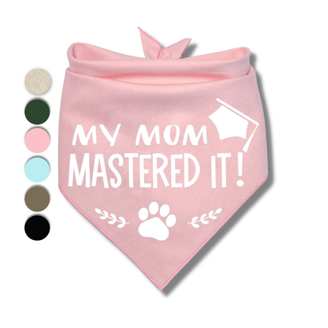 My Mom Mastered It Bandana