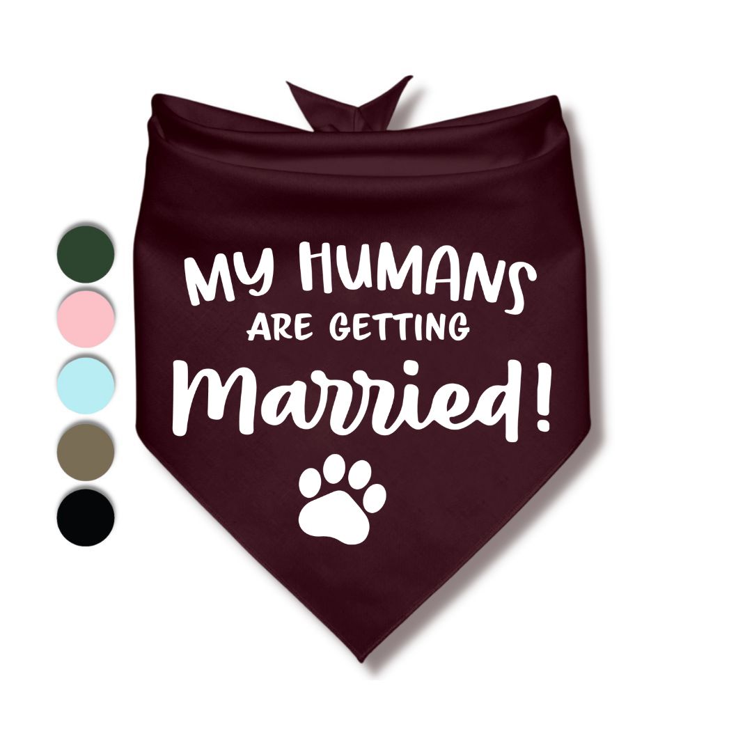 My Humans Are Getting Married Paw Bandana