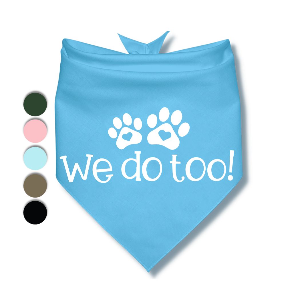 We Do Too Bandana
