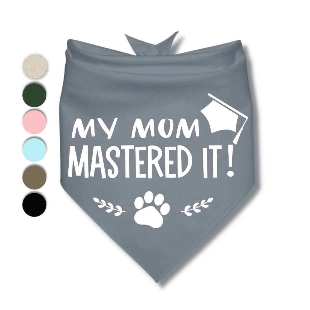 My Mom Mastered It Bandana