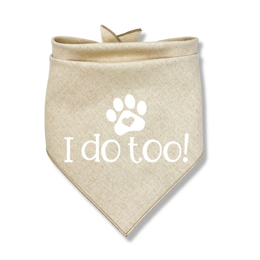 I Do Too Bandana
