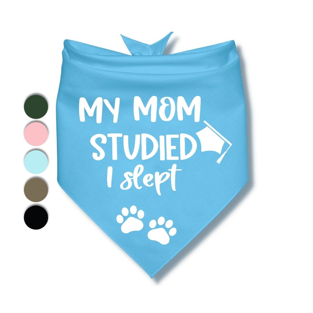 My Mom Studied I Slept Bandana