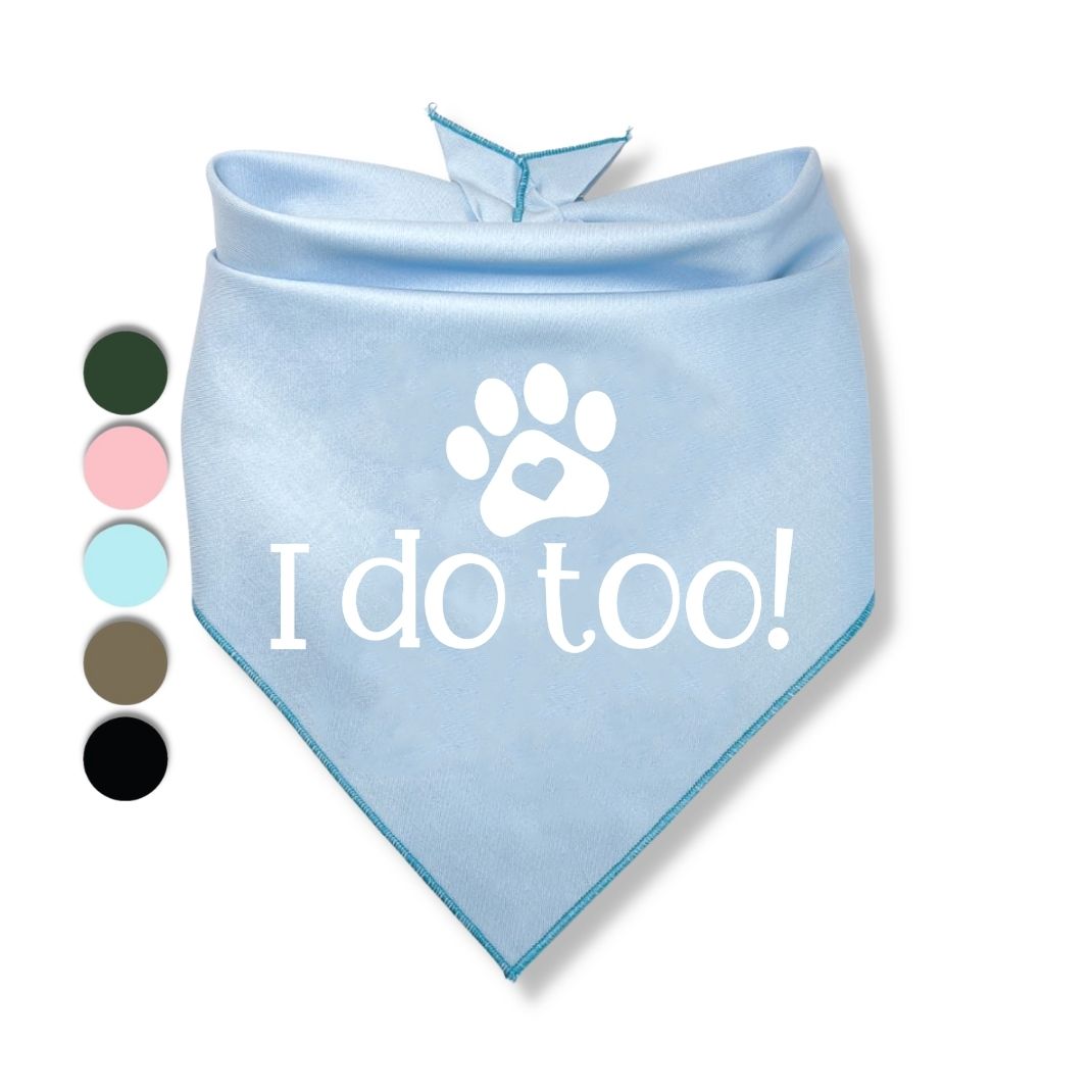 I Do Too Bandana