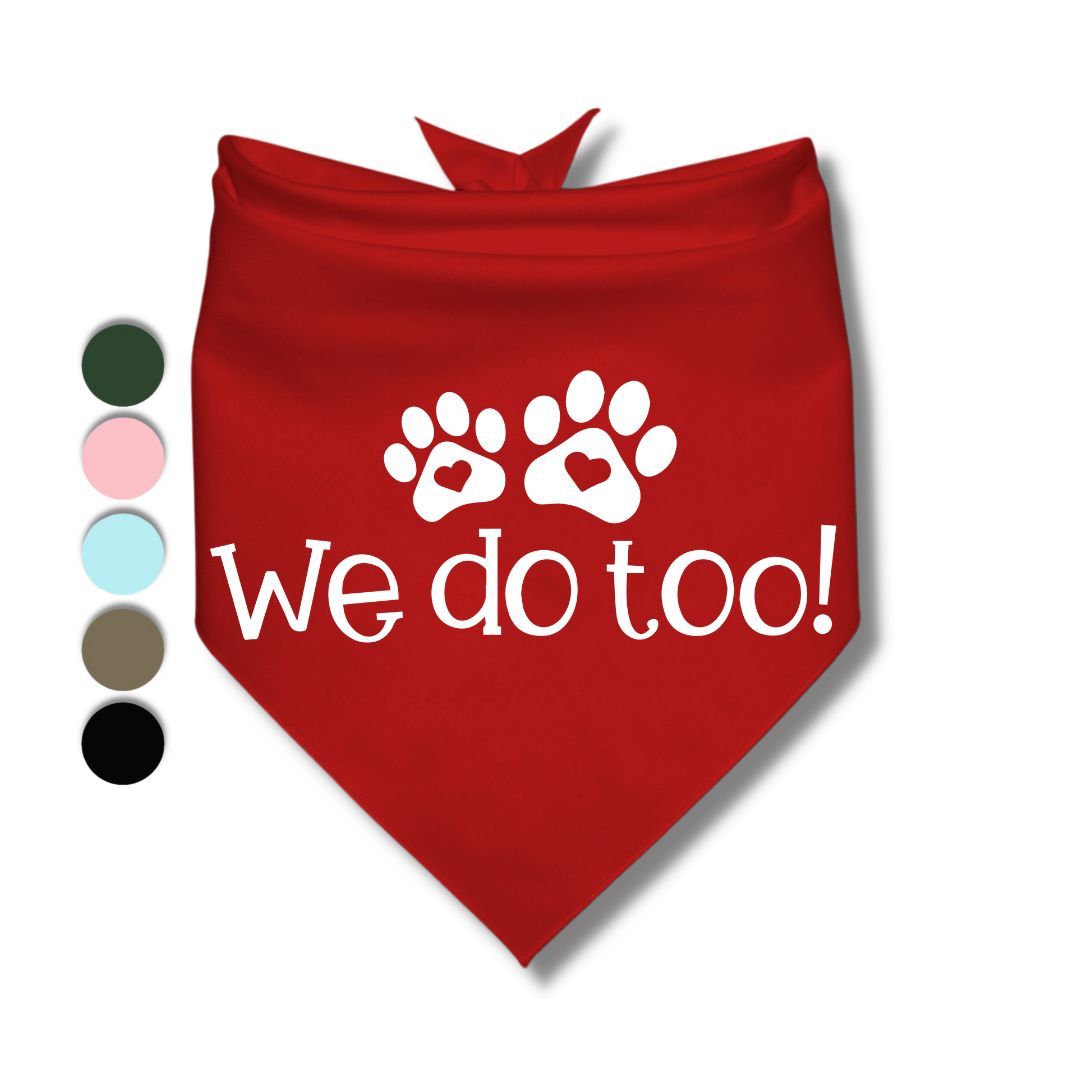 We Do Too Bandana