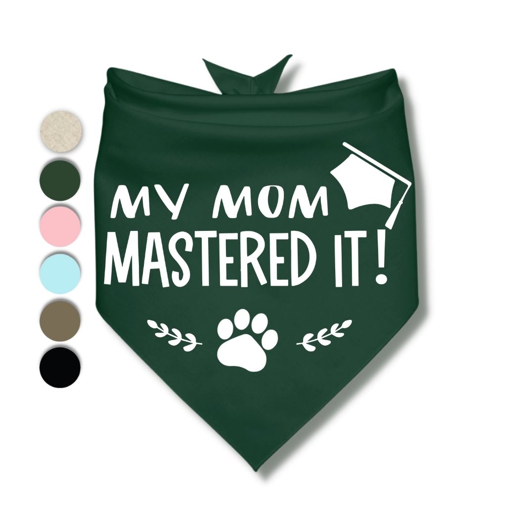 My Mom Mastered It Bandana