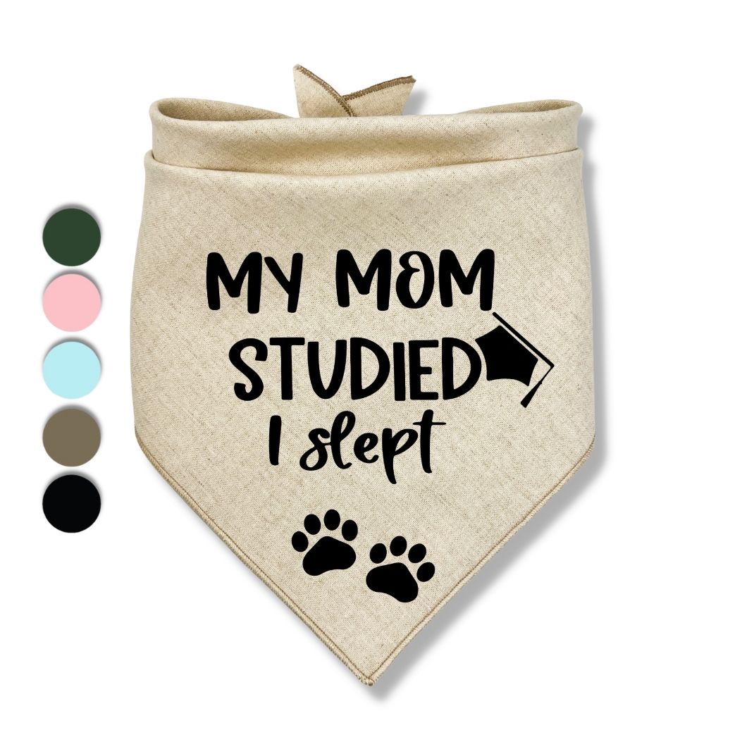 My Mom Studied I Slept Bandana