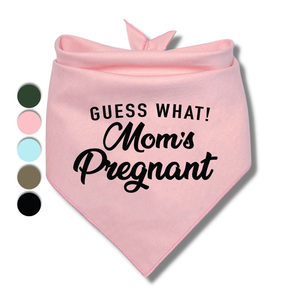 Guess What! Moms Pregnant Bandana