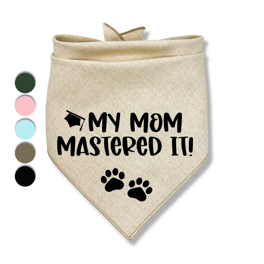 My Mom Mastered It Modern Bandana