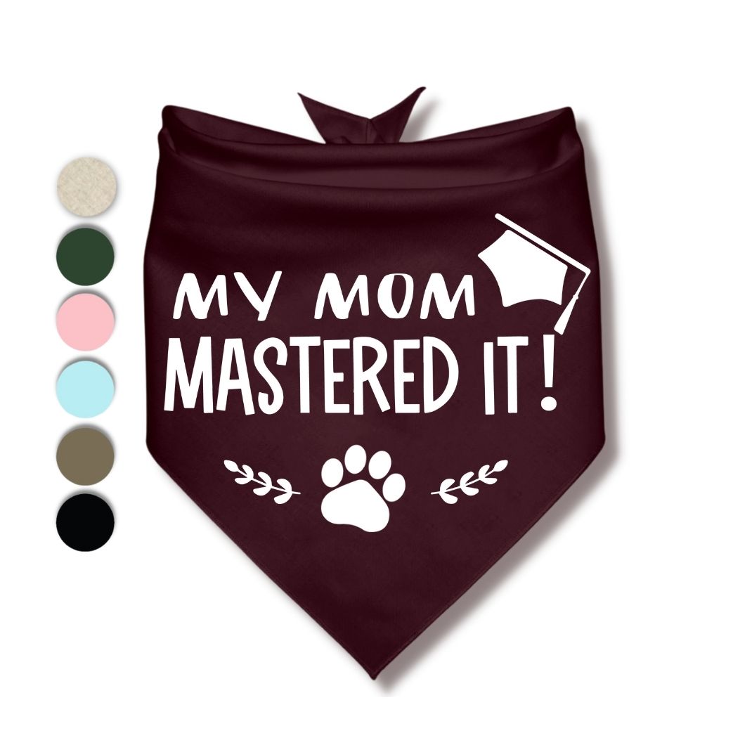My Mom Mastered It Bandana
