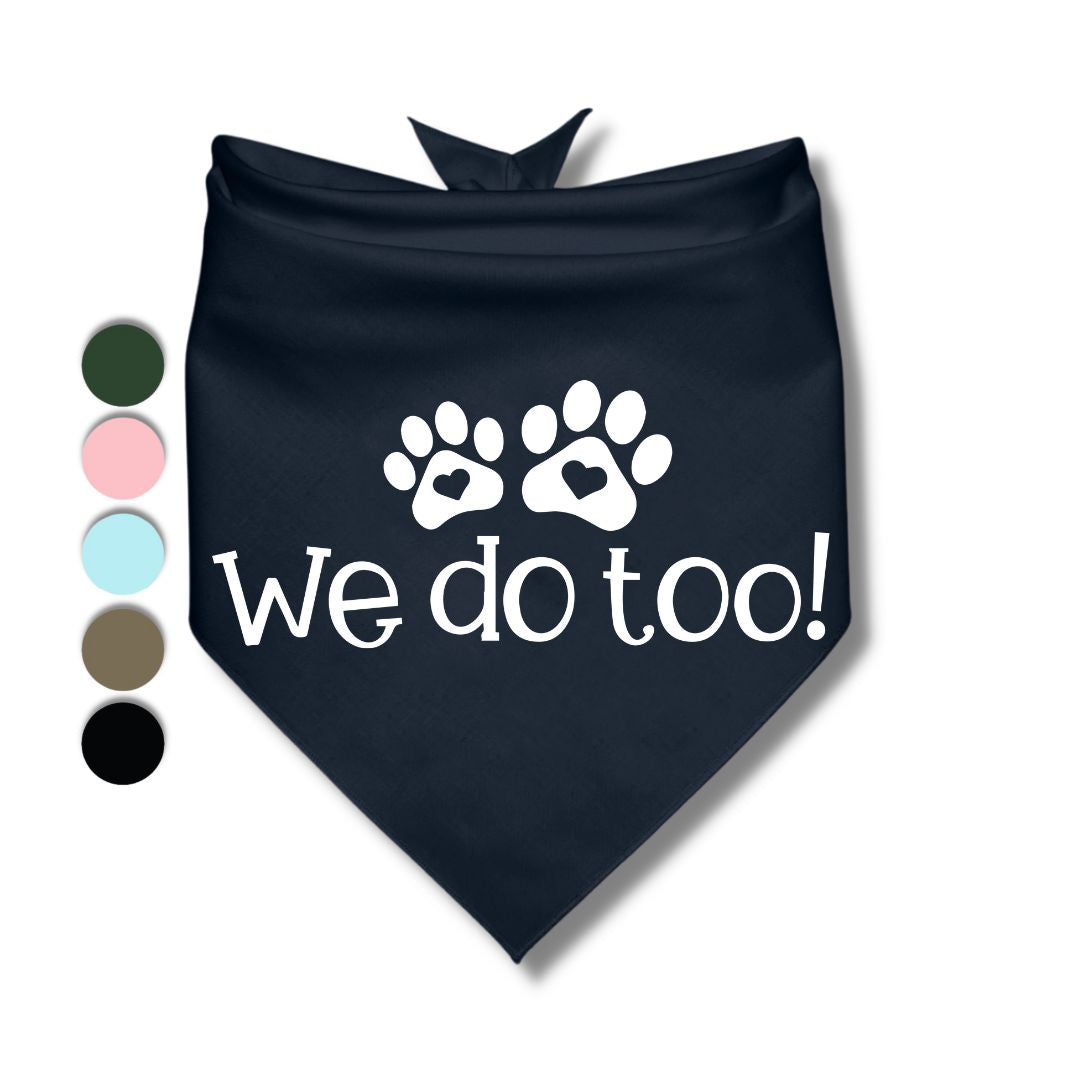 We Do Too Bandana