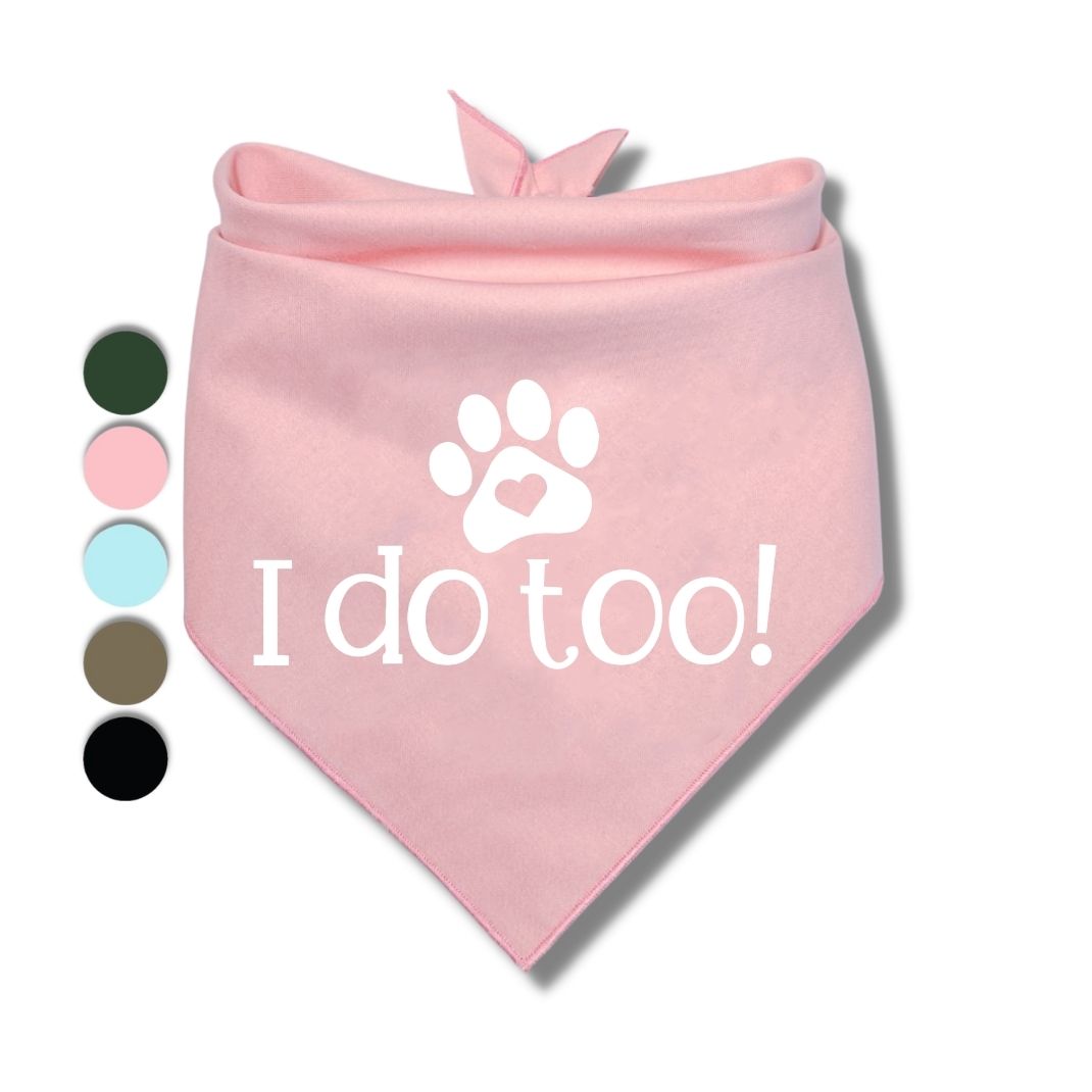 I Do Too Bandana