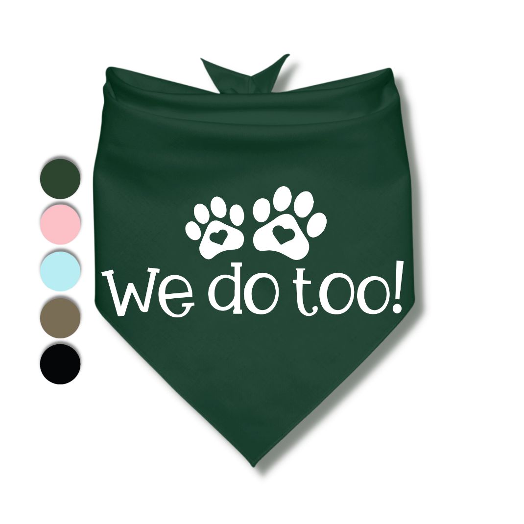 We Do Too Bandana