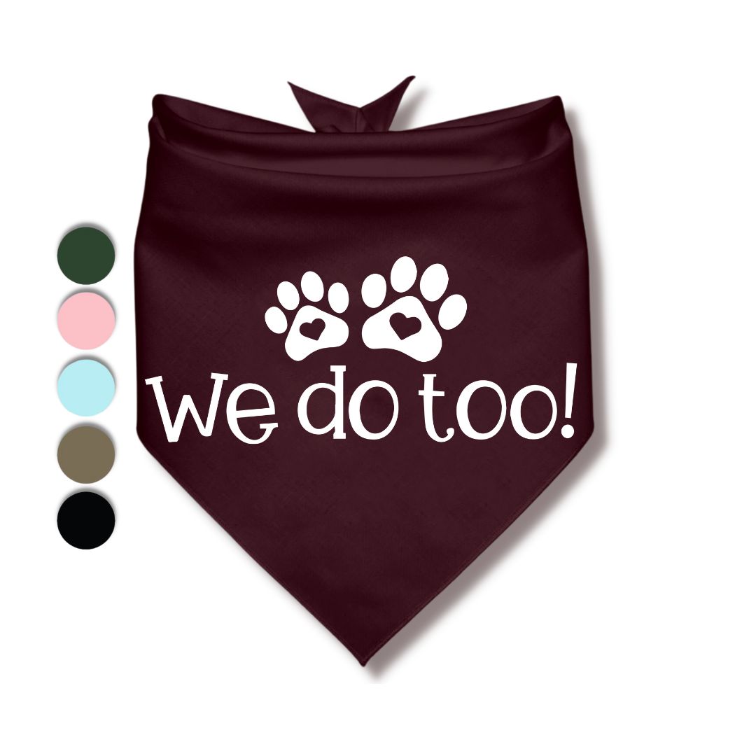 We Do Too Bandana