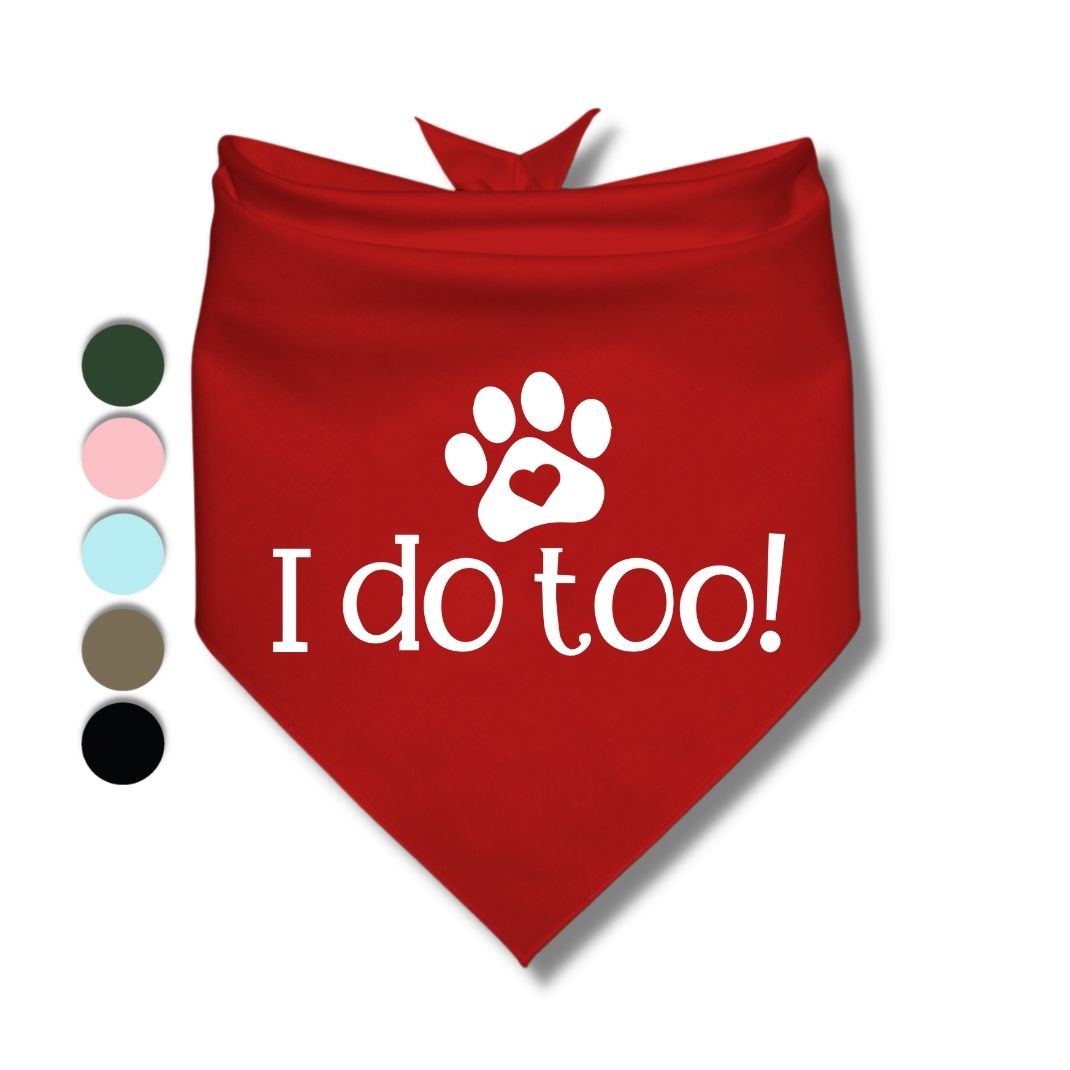 I Do Too Bandana