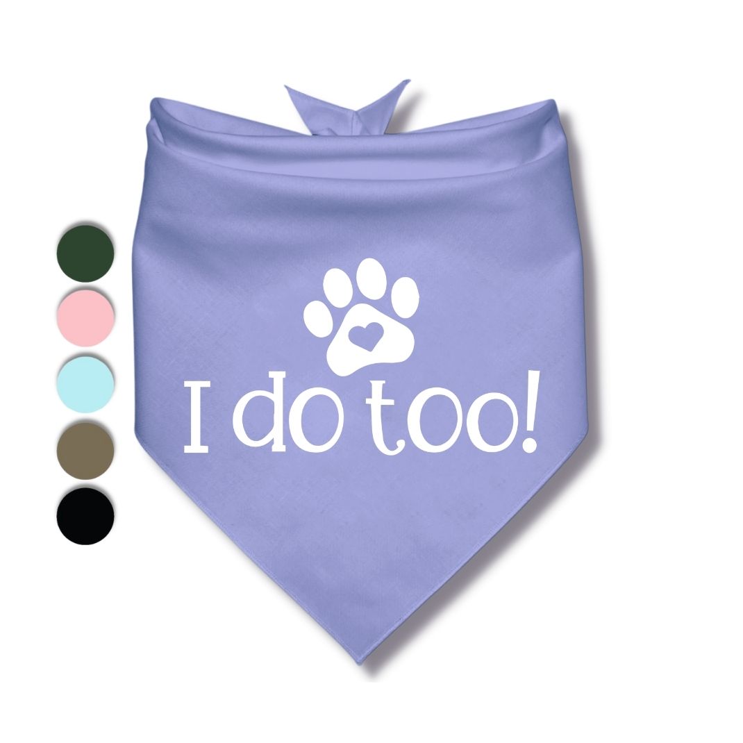 I Do Too Bandana